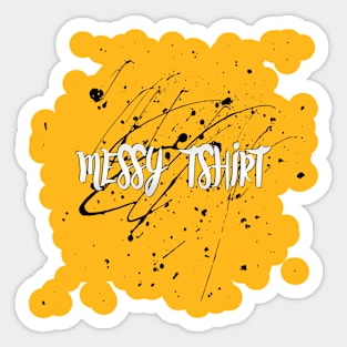 Casual Attire - Really Messy T-Shirt Sticker